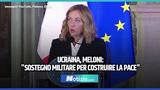 ucraina MELONI “SOSTEGNO MILITARE PER COSTRUIRE LA PACEquot [upl. by Anu]