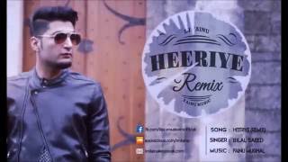 Bilal Saeed  Heeriye Remix DJ Fainu [upl. by Felicio201]