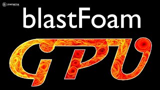 4kHD  blastFoamGPU Development Announcement [upl. by Nagram933]