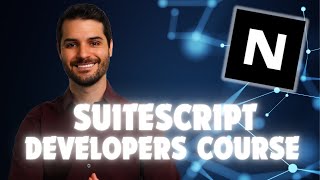 SuiteScript Developers Course [upl. by Rybma501]