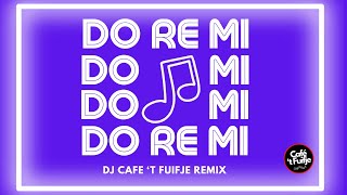 DoReMi DJ Café t Fuifje Remix [upl. by Arzed401]