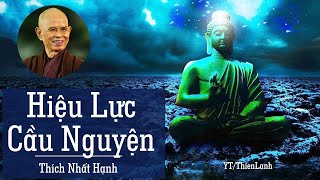 Sách Nói Phật Giáo  HIỆU LỰC CẦU NGUYỆN  Thích Nhất Hạnh  thiền sư thích nhất hạnh [upl. by Rondon]