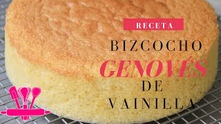 Receta de Bizcocho Genovés de vainilla Esponjo y delicioso  La Casa Del Pastel [upl. by Morez]