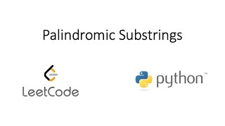 Leetcode  Palindromic Substrings Python [upl. by Thilde706]