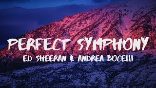 Ed Sheeran  Perfect Symphony ft Andrea Bocelli Lyrics [upl. by Groot]