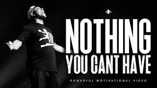 NOTHING YOU CANT HAVE  Powerful Eric Thomas Motivational Speech [upl. by Ellehcsor84]