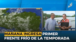 Mañana ingresa primer frente frío de la temporada [upl. by Enwahs]