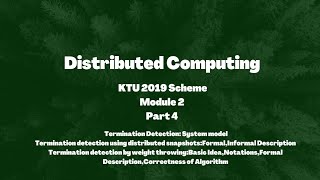 Distributed Computing KTU 2019 Scheme  Termination Detection in distributed Systems [upl. by Eimma]