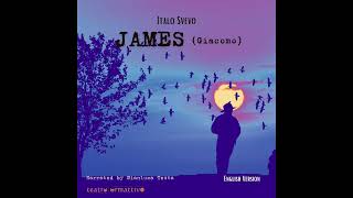 ITALO SVEVO  JAMES Giacomo  English Version synopsis [upl. by Alikam]