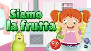 Siamo la frutta  canzoni MelaEducational [upl. by Lalla175]