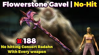 Flowerstone Gavel  No Hitting Consort Radahn With Every Weapon 188420  Elden Ring [upl. by Neehar]