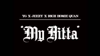 YG  My Hitta ft Yeezy and Rich Homie Quan Clean [upl. by Adniuqal]