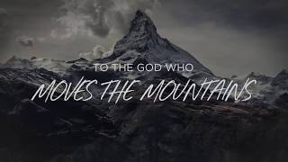 God Who Moves The Mountains Lyric Video  Corey Voss Official [upl. by Afatsom]