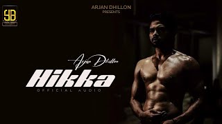 Hikka  Arjan Dhillon Full Song Arjan DhillonNew Punjabi Song 2024 [upl. by Attelra]