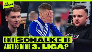 Droht SCHALKE der ABSTIEG in die 3 Liga❓😨  At Broski  Die Sport Show [upl. by Khan]