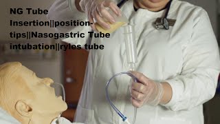 NG Tube InsertionpositiontipsNasogastric Tube intubationryles tube [upl. by Dnalrag]