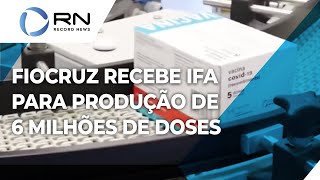 Fiocruz recebe matériaprima para produzir 6 milhões de doses [upl. by Caril]