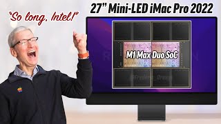 M1 Max Duo iMac Pro 27quot will EXECUTE Intel I was wrong [upl. by Eiaj]