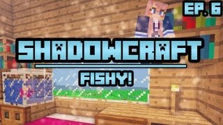 Fishy  ShadowCraft  Ep 6 [upl. by Aphra]