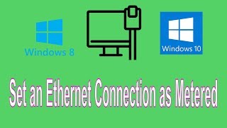 How to Set an Ethernet Connection as Metered in Windows 10 and 8 to Control Windows Updates [upl. by Ordisi194]