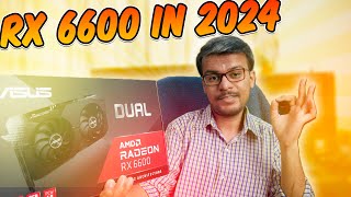 AMD Radeon RX 6600 Still Good in 2024  Benchmark amp Review [upl. by Ettegroeg710]