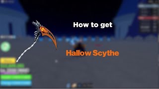 How to get Hallow scythe [upl. by Inesita]