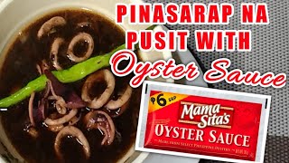 PINASARAP NA ADOB0NG PUSIT WITH MAMISITAS OYSTER SAUCE [upl. by Nhguav546]