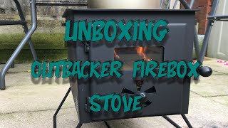 The Outbacker Firebox Stove Unveiled Unboxing and Inaugural Burn [upl. by Aserat]