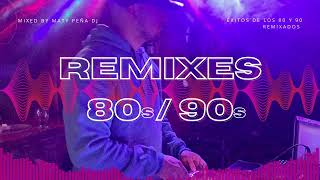 ❤️ I Love 80s amp 90s ❤️  Exitos de los 80 y 90  Remixes  Mixed By Maty Peña DJ [upl. by Werd]