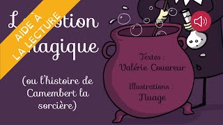 Histoire pour enfants  Livre syllabé  La potion magique ou lhistoire de Camembert la sorcière [upl. by Eesyak]