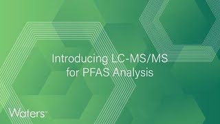 Discover the comprehensive LCMSMS Solution for PFAS Analysis [upl. by Anivek]