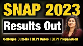 SNAP 2023 Results Out  Score Card  SNAP Colleges Cutoffs  Application Deadlines  GEPI Dates [upl. by Llebyram]