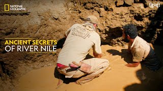 Ancient Secrets of River Nile  Lost Treasures of Egypt  Full Episode S1E1  हिन्दी  NatGeoIndia [upl. by Zaremski]