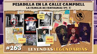 E263 Pesadilla en la calle Campbell La familia de fantasmas Pt 1 [upl. by Matteo]