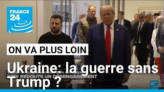 Ukraine la guerre sans Trump  • FRANCE 24 [upl. by Kore]