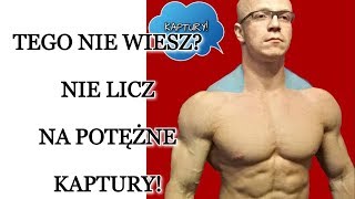 TEGO NIE WIESZ NIE LICZ NA WIELKIE KAPTURY [upl. by Layne]