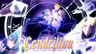 サンドリヨン Cendrillon  Finana Ryugu × Sonny Brisko COVER [upl. by Lusty197]