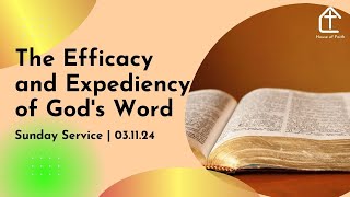 The Efficacy and Expediency of Gods Word [upl. by Guinevere697]