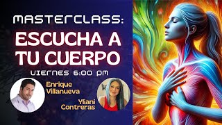 MASTERCLASS ESCUCHA A TU CUERPO [upl. by Tod]