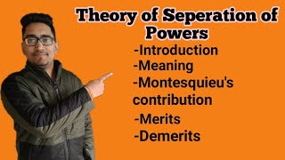 what is theory of seperation of powers motensquieus contribution in the theorymerits demerits [upl. by Trevah]