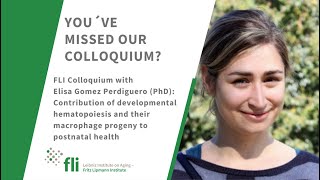 FLI Colloquium with Elisa Gomez Perdiguero PhD [upl. by Camroc]