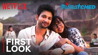 Mismatched S3  First Look  Prajakta Koli Rohit Saraf  Netflix India [upl. by Aikan]