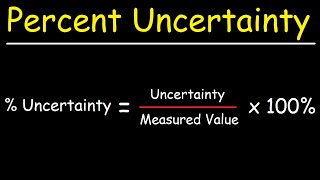 Percent Uncertainty In Measurement [upl. by Noram]