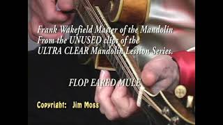 FLOP EARED MULE Copyright Jim Moss 2003 From The Frank Wakefield ULTRA CLEAR DVD sessions [upl. by Nitnert405]