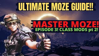 ULTIMATE MOZE GUIDE Moze Character Breakdown  Episode 3 [upl. by Kulseth]