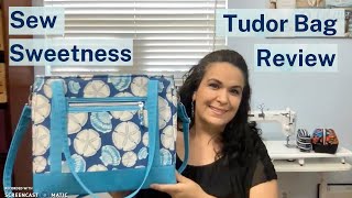 Pattern Review  Sew Sweetness Tudor Bag review [upl. by Pancho120]