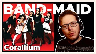 The PERFECT BANDMAID song Corallium  REACTION [upl. by Eelarol]