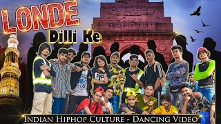 LONDE DILLI KE  LIL GOLU  Official Dance Video  D Hunter Crew  New Generation Crew  Guru Gang [upl. by Marve]