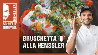 Schnelles Bruschetta alla Henssler Rezept von Steffen Henssler [upl. by Zicarelli]