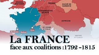 La France face aux coalitions 1792  1815 [upl. by Anoyek]